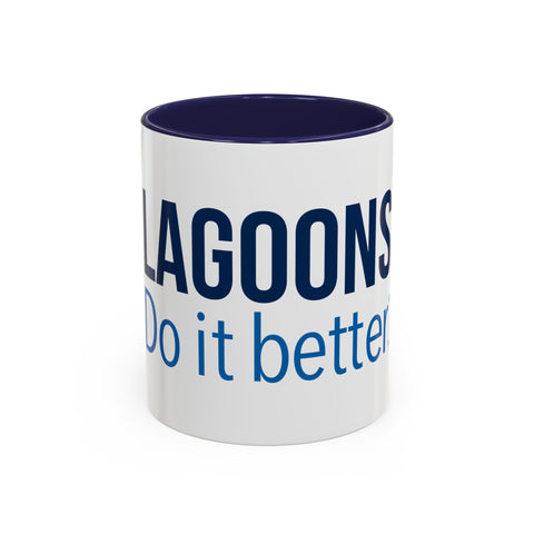 Lagoons Do It Better Accent Coffee Mug