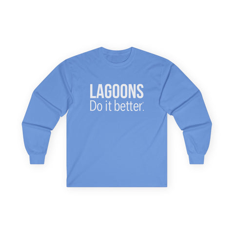 Lagoons Do It Better Cotton Long Sleeve Tee