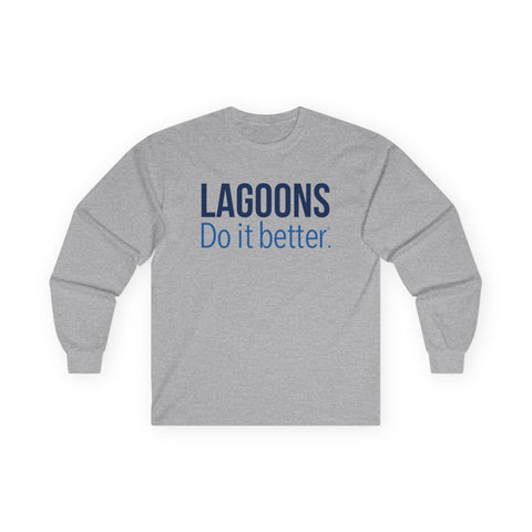 Lagoons Do It Better Cotton Long Sleeve Tee