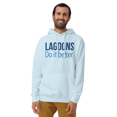 Lagoons Do It Better Unisex Hoodie