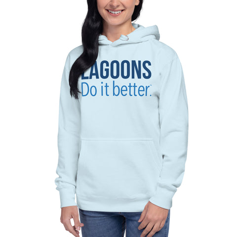 Lagoons Do It Better Unisex Hoodie